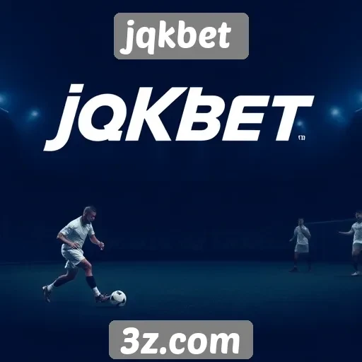 plataforma de apostas esportivas do jqkbet é abrangente